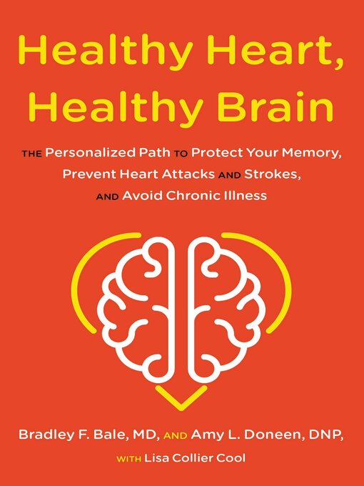 Title details for Healthy Heart, Healthy Brain by Bradley Bale - Available